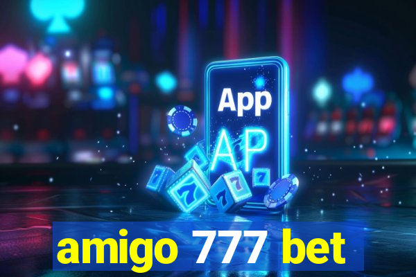 amigo 777 bet